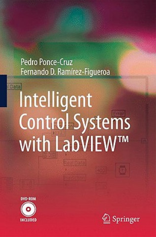 Könyv Intelligent Control Systems with LabVIEW Pedro Ponce-Cruz