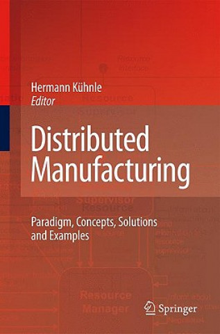 Könyv Distributed Manufacturing Hermann Kühnle