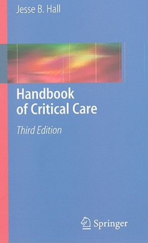 Книга Handbook of Critical Care Jesse B. Hall