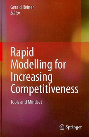 Книга Rapid Modelling for Increasing Competitiveness Gerald Reiner