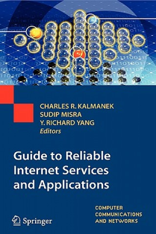 Kniha Guide to Reliable Internet Services and Applications Charles R. Kalmanek