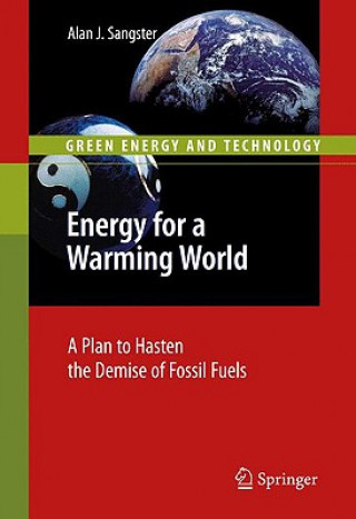 Könyv Energy for a Warming World Alan John Sangster