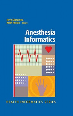 Könyv Anesthesia Informatics Jerry Stonemetz