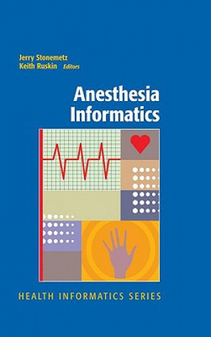 Książka Anesthesia Informatics Jerry Stonemetz