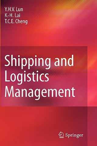 Könyv Shipping and Logistics Management Y. H. Venus Lun