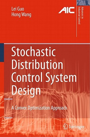 Kniha Stochastic Distribution Control System Design Lei Guo