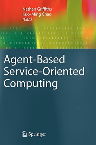 Knjiga Agent-Based Service-Oriented Computing Nathan Griffiths