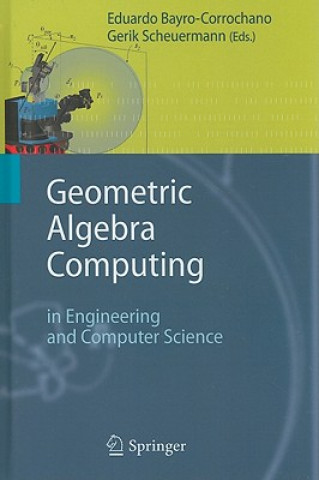 Knjiga Geometric Algebra Computing Eduardo Bayro Corrochano