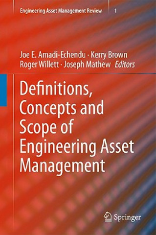 Könyv Definitions, Concepts and Scope of Engineering Asset Management Joe E. Amadi-Echendu