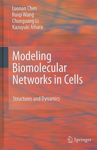 Kniha Modeling Biomolecular Networks Luonan Chen