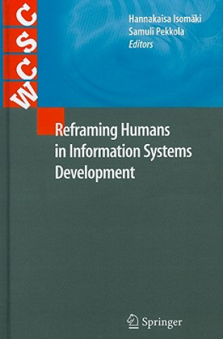 Kniha Reframing Humans in Information Systems Development Hannakaisa Isomäki