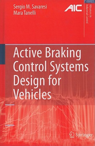 Kniha Active Braking Control Systems Design for Vehicles Sergio M. Savaresi
