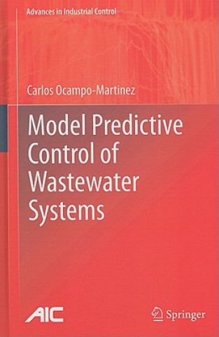 Knjiga Model Predictive Control of Wastewater Systems Carlos Ocampo-Martinez