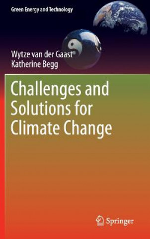 Книга Challenges and Solutions for Climate Change Wytze van der Gaast