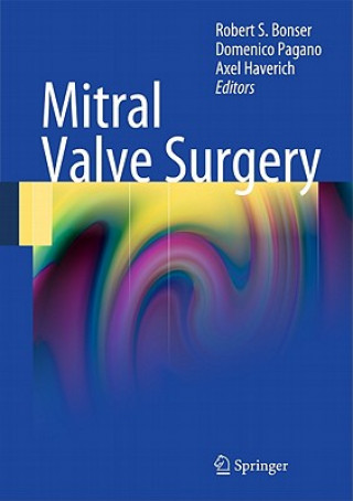 Knjiga Mitral Valve Surgery Robert S. Bonser