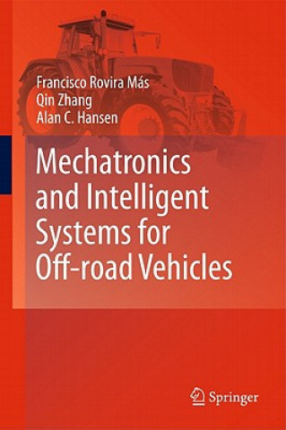 Carte Mechatronics and Intelligent Systems for Off-road Vehicles Francisco Rovira Más