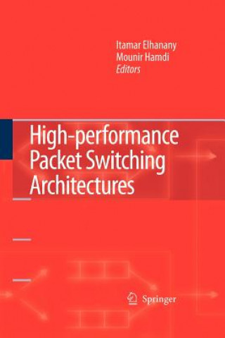 Könyv High-performance Packet Switching Architectures Itamar Elhanany