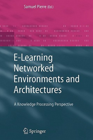 Könyv E-Learning Networked Environments and Architectures Samuel Pierre