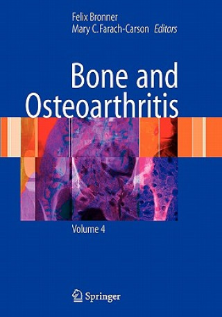 Kniha Bone and Osteoarthritis Felix Bronner