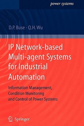 Könyv IP Network-based Multi-agent Systems for Industrial Automation David P. Buse