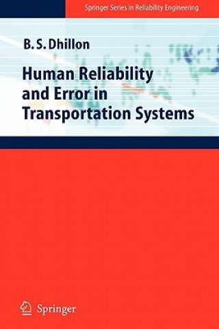 Kniha Human Reliability and Error in Transportation Systems Balbir S. Dhillon