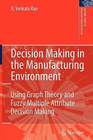 Book Decision Making in the Manufacturing Environment Ravipudi Venkata Rao