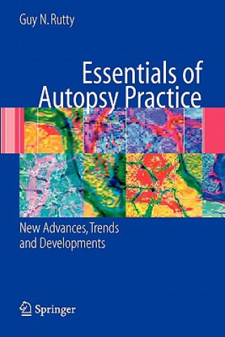 Kniha Essentials of Autopsy Practice Guy N. Rutty