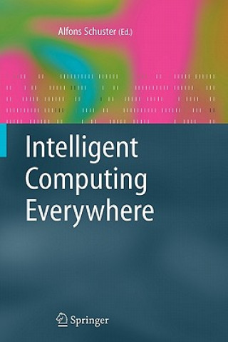 Kniha Intelligent Computing Everywhere Alfons Schuster