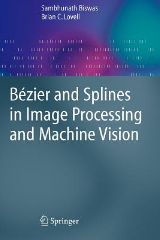 Carte Bezier and Splines in Image Processing and Machine Vision Sambhunath Biswas