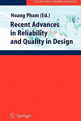 Książka Recent Advances in Reliability and Quality in Design Hoang Pham