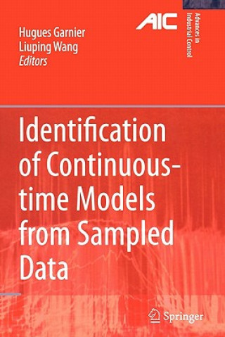 Knjiga Identification of Continuous-time Models from Sampled Data Hugues Garnier