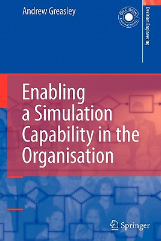 Książka Enabling a Simulation Capability in the Organisation Andrew Greasley