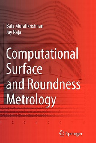 Kniha Computational Surface and Roundness Metrology Balasubramanian Muralikrishnan