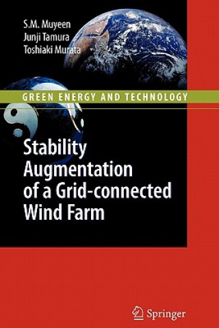 Kniha Stability Augmentation of a Grid-connected Wind Farm S. M. Muyeen