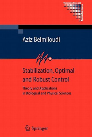 Könyv Stabilization, Optimal and Robust Control Aziz Belmiloudi