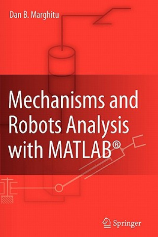 Carte Mechanisms and Robots Analysis with MATLAB (R) Dan B. Marghitu