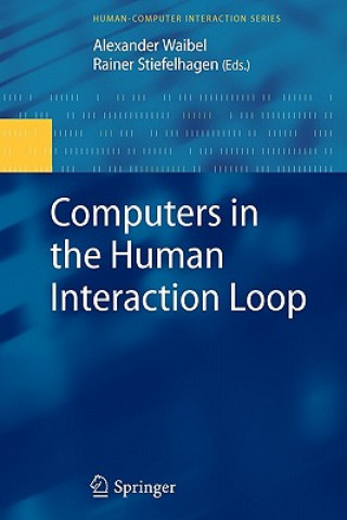 Książka Computers in the Human Interaction Loop Alexander Waibel