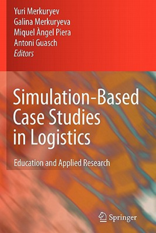 Carte Simulation-Based Case Studies in Logistics Yuri Merkuryev