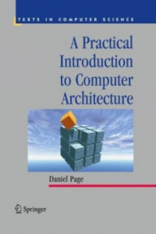 Carte A Practical Introduction to Computer Architecture Daniel Page