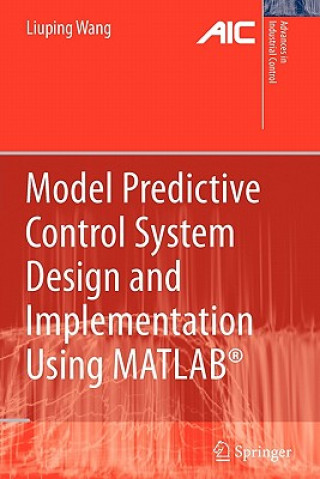 Carte Model Predictive Control System Design and Implementation Using MATLAB® Liuping Wang