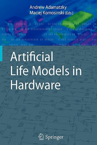 Kniha Artificial Life Models in Hardware Andrew Adamatzky