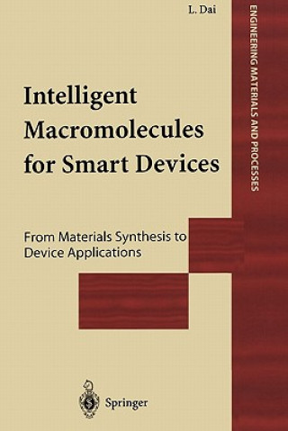 Knjiga Intelligent Macromolecules for Smart Devices Liming Dai