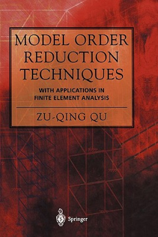 Carte Model Order Reduction Techniques with Applications in Finite Element Analysis Zu-Qing Qu