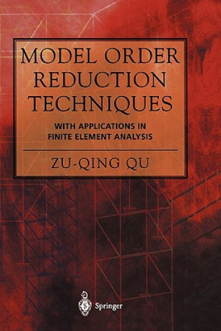 Kniha Model Order Reduction Techniques with Applications in Finite Element Analysis Zu-Qing Qu