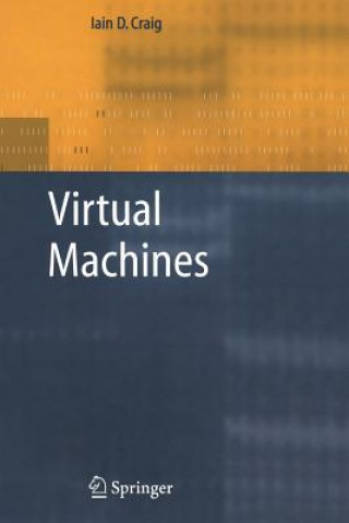 Kniha Virtual Machines Iain D. Craig