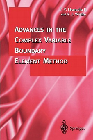Könyv Advances in the Complex Variable Boundary Element Method Theodore V. Hromadka