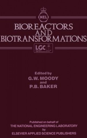 Kniha Bioreactors and Biotransformations G.W. Moody