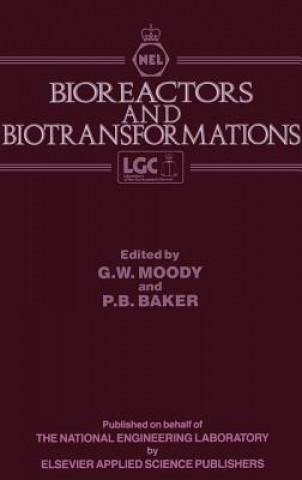 Książka Bioreactors and Biotransformations G.W. Moody