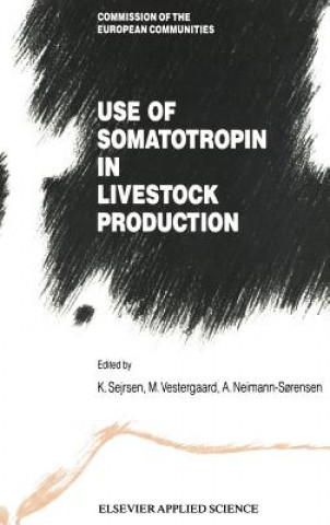 Kniha Use of Somatotropin in Livestock Production K. Serjsen