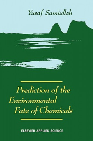 Carte Prediction of the Environmental Fate of Chemicals Y. Samiullah